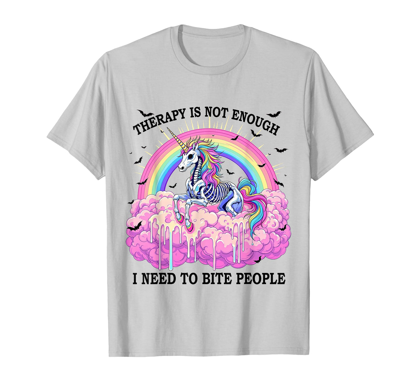 Therapy Isn't Enough I Need To Bite People Skeleton Unicorn T-Shirt