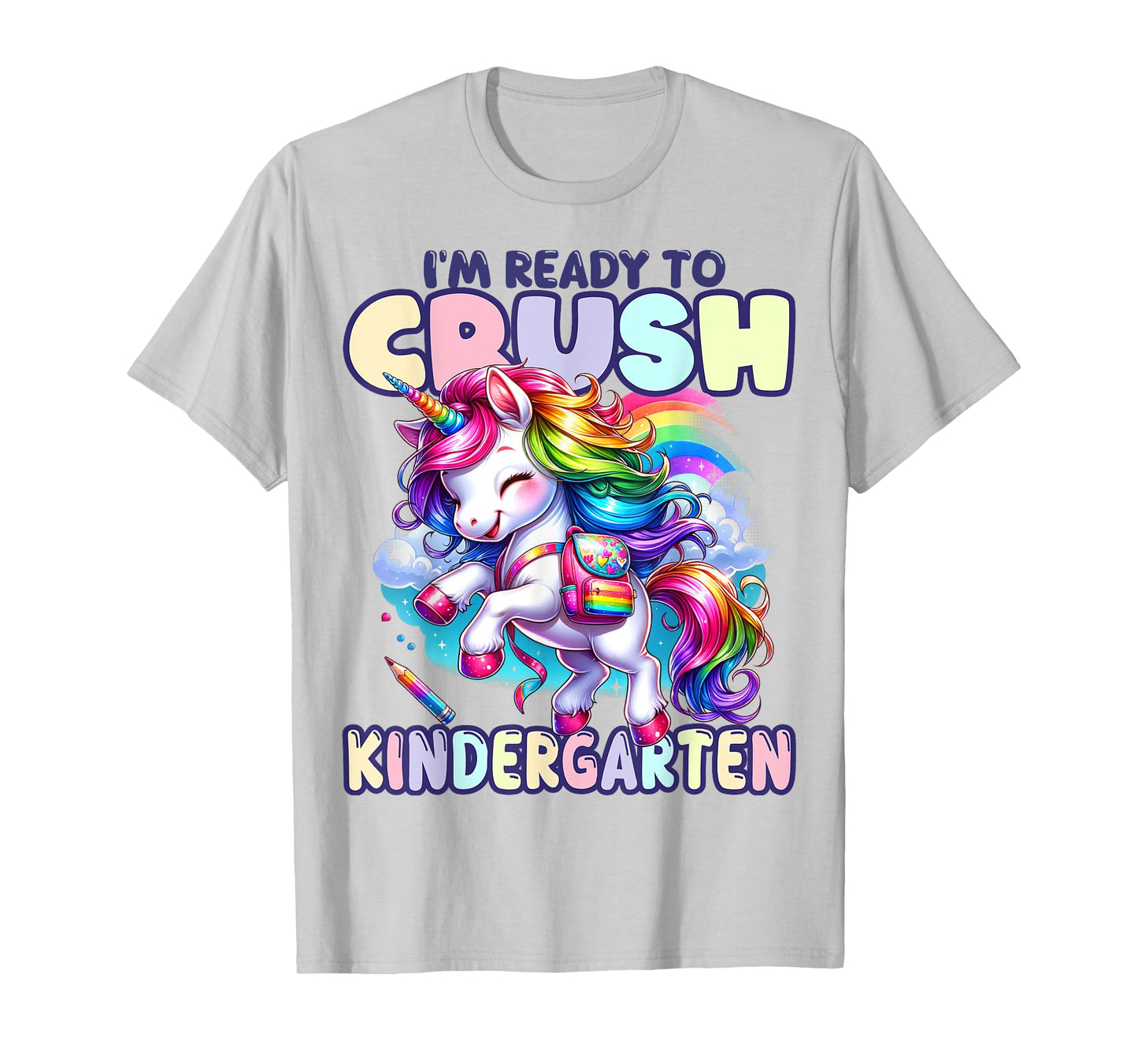 Crush Kindergarten Girls Back to School Unicorn First Day T-Shirt