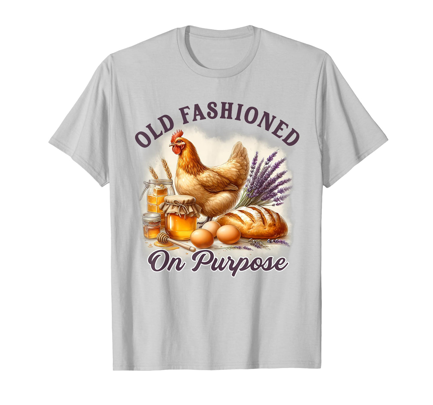 Homestead Homesteading Sourdough Old Fashioned On Purpose T-Shirt