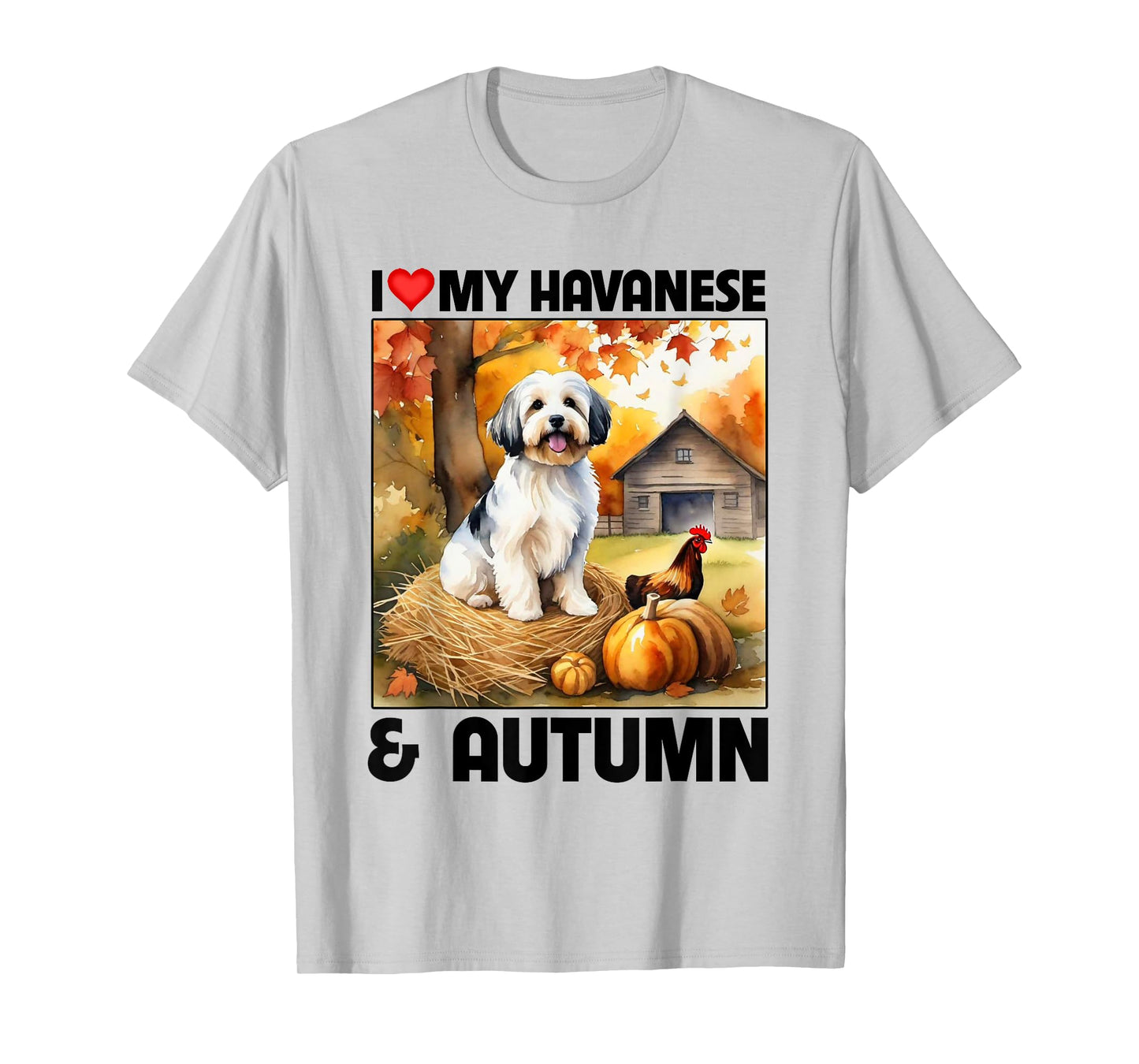 I Love My Havanese and Autumn Fall Leaves Pumpkin Havapoo T-Shirt
