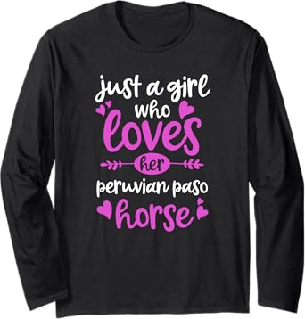 Just a Girl Who Loves Her Peruvian Paso Horse Shirt