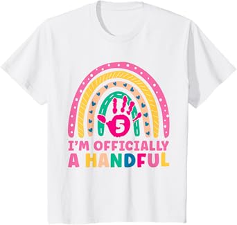 Rainbow I'm Officially Handful 5th Birthday Girl Turning 5 T-Shirt