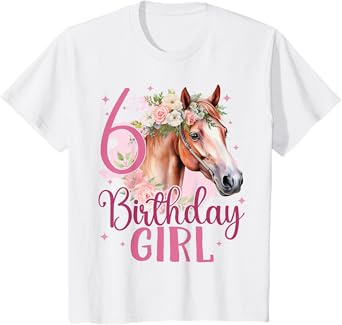 Kids 6th Birthday Horse Girl 6 Years Old Six Finally 6 Birthday T-Shirt