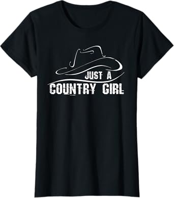 Just a Country Girl Cowboy hat T-Shirt