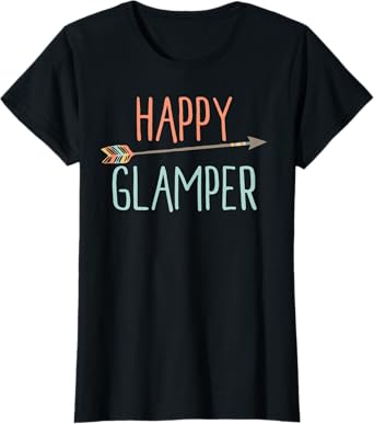 Arrow Happy Glamper TShirt Glamping TShirt T-Shirt