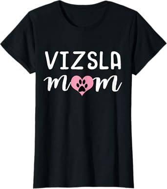 Viszla Mom T-Shirt Hungarian Pointer Dog Mom Gift Idea Shirt Women T-Shirt