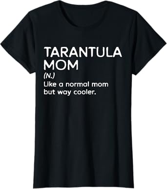 Tarantula Mom Definition Mothers Day Bird Spider T-Shirt