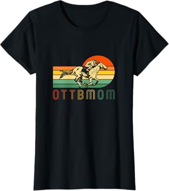 Funny Equestrian for Girls with Horses - OTTB Mom T-Shirt
