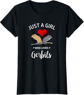 Just A Girl Who Loves Gerbils - Pet Mouse - Gerbil T-Shirt