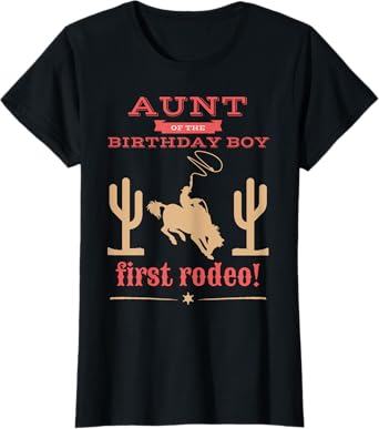 Aunt First Rodeo 1st Birthday Cowboy Family Matching T-Shirt