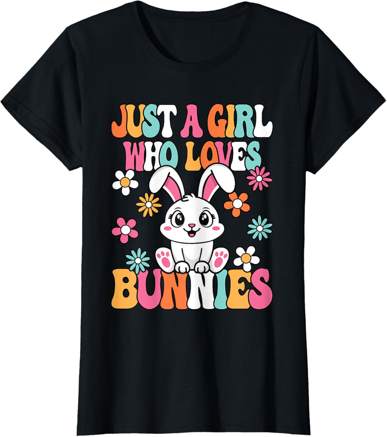 Just A Girl Who Loves Bunnies Cute Groovy Rabbit Girls Kids T-Shirt