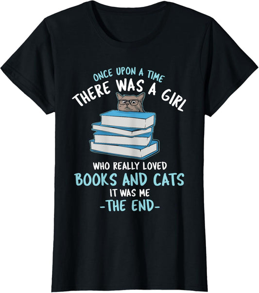 Once upon a time there was a girl who loved cats and books T-Shirt