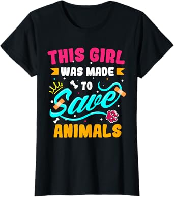 Future Veterinarian - This Girl Was Made To Save Animals T-Shirt