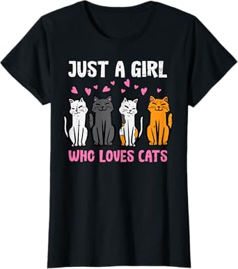 Just Girl Who Loves Cats Funny Women Girls Kids Teens Youth T-Shirt