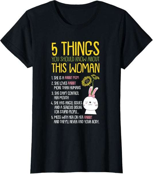 5 Things You Should Know About This Woman Rabbit Mom Bunny T-Shirt
