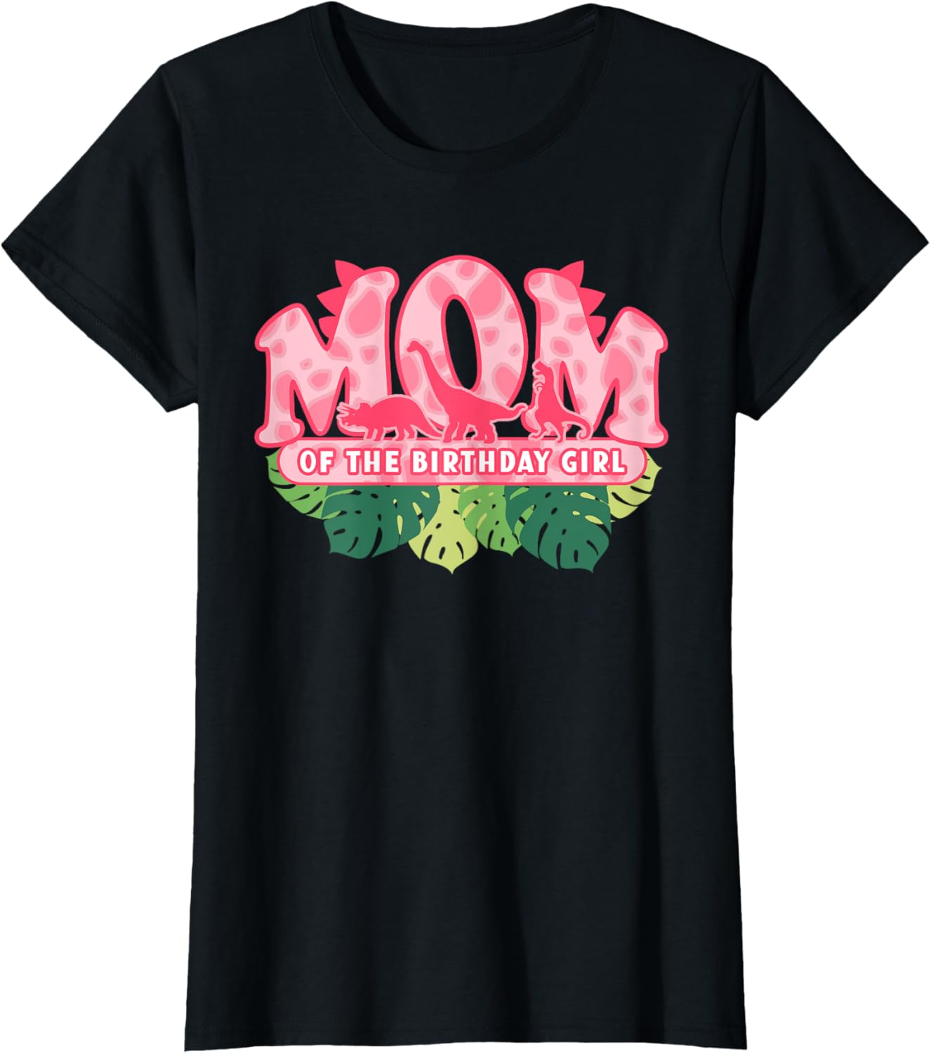 Mom of the Birthday Girl | Pink Dinosaur Birthday Theme T-Shirt