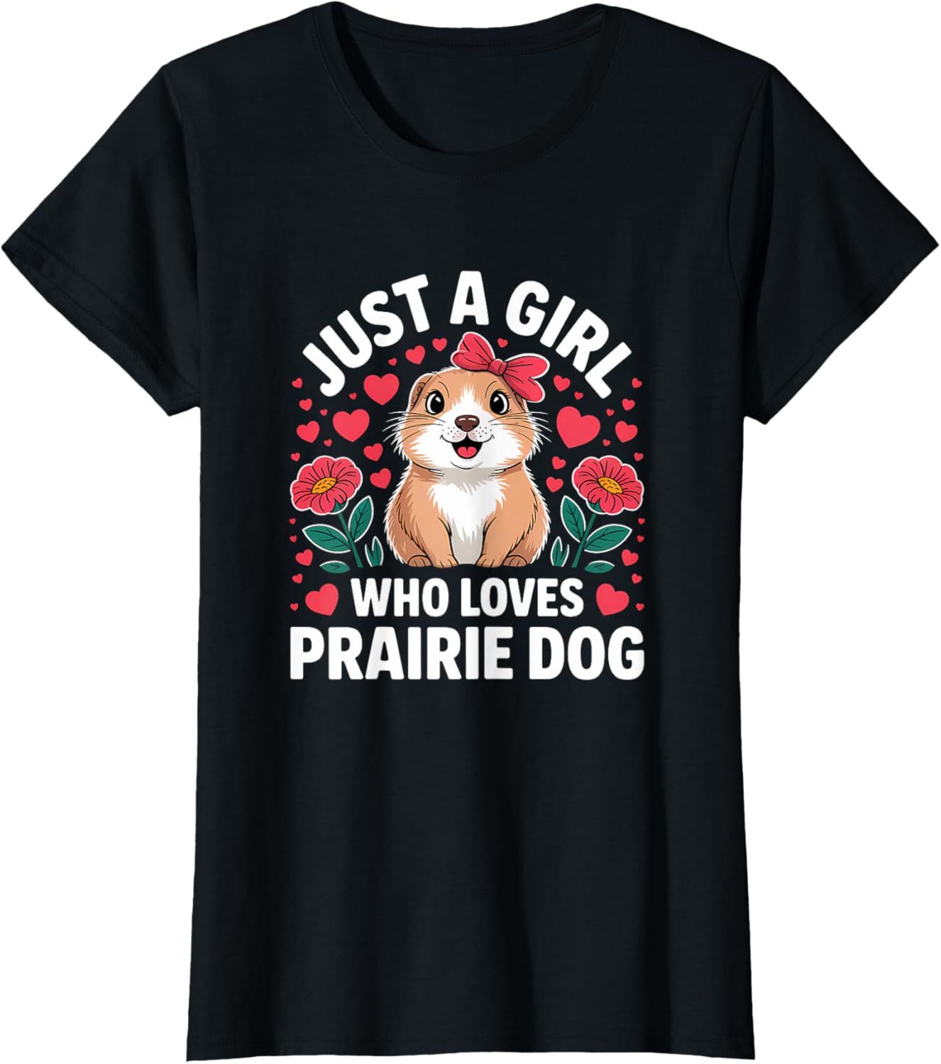 Just A Girl Who Loves Prairie Dog Animal Lover T-Shirt