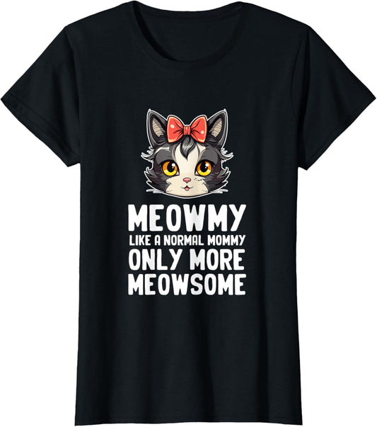 Meowmy Funny Cat Mommy Mother's Day T-Shirt