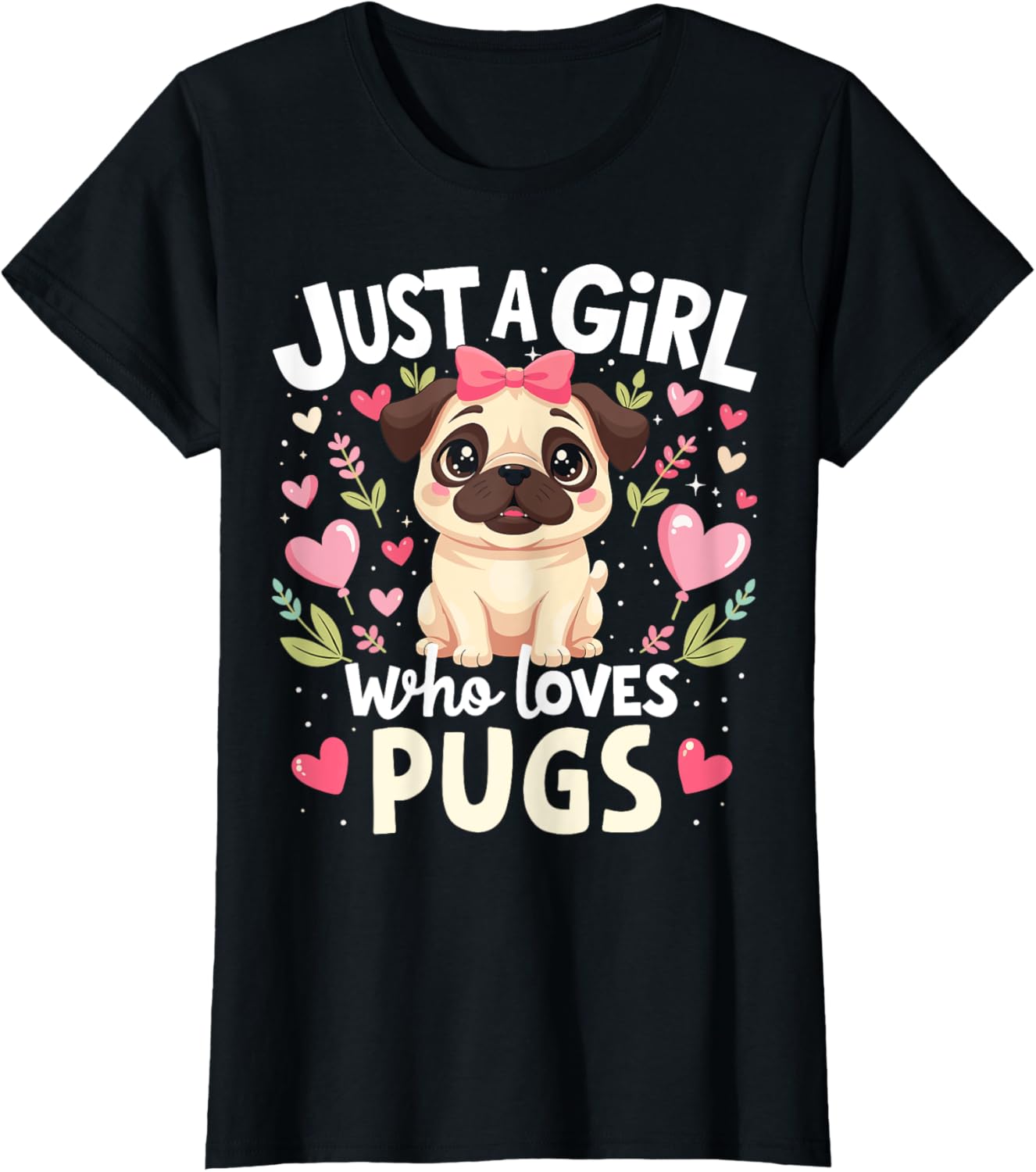 Pugs Dog Shirt Just A Girl Who Loves Pug Pet Lover Puppy Kid T-Shirt