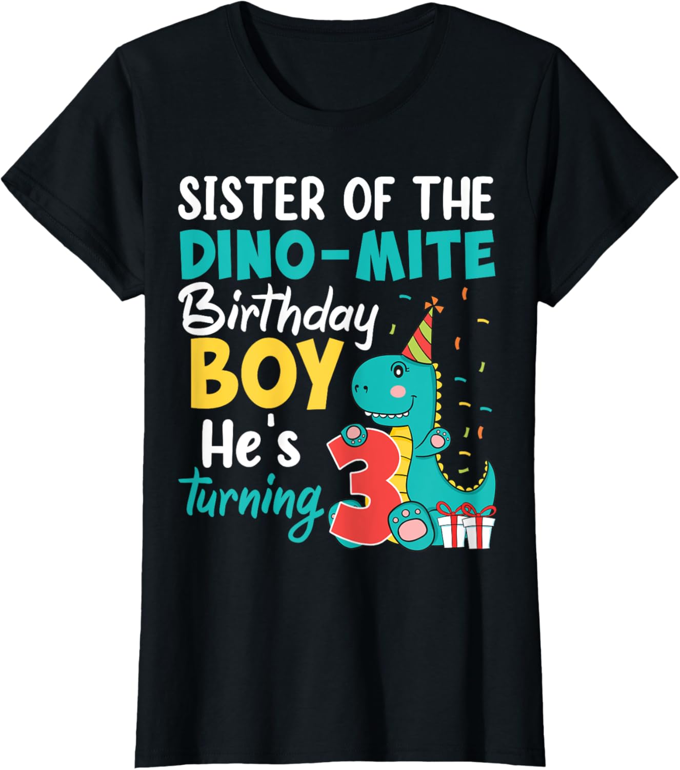Sister Sis Dino Mite Birthday Dinosaur Third Bday Matching T-Shirt