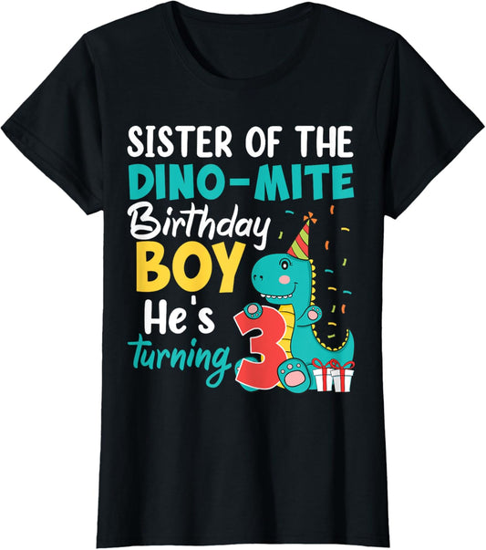 Sister Sis Dino Mite Birthday Dinosaur Third Bday Matching T-Shirt