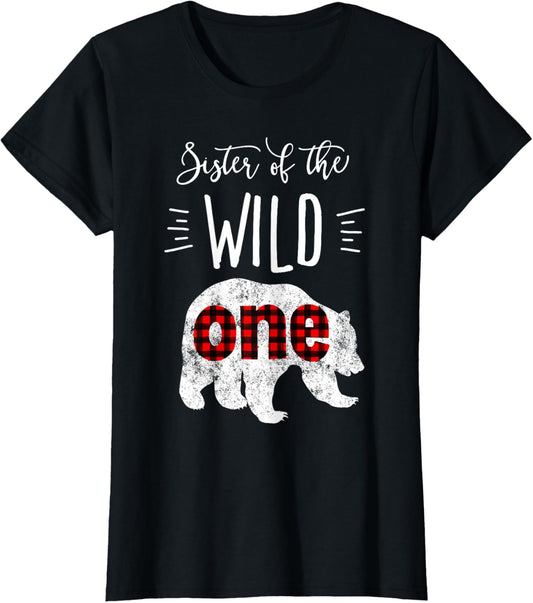 Sister of the Wild One Shirt Bear Lumberjack 1st Birthday T-Shirt