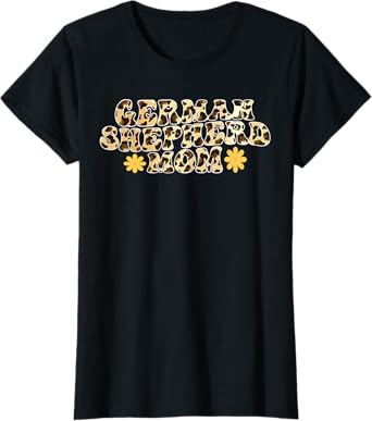 german shepherd mom german shepherd T-Shirt