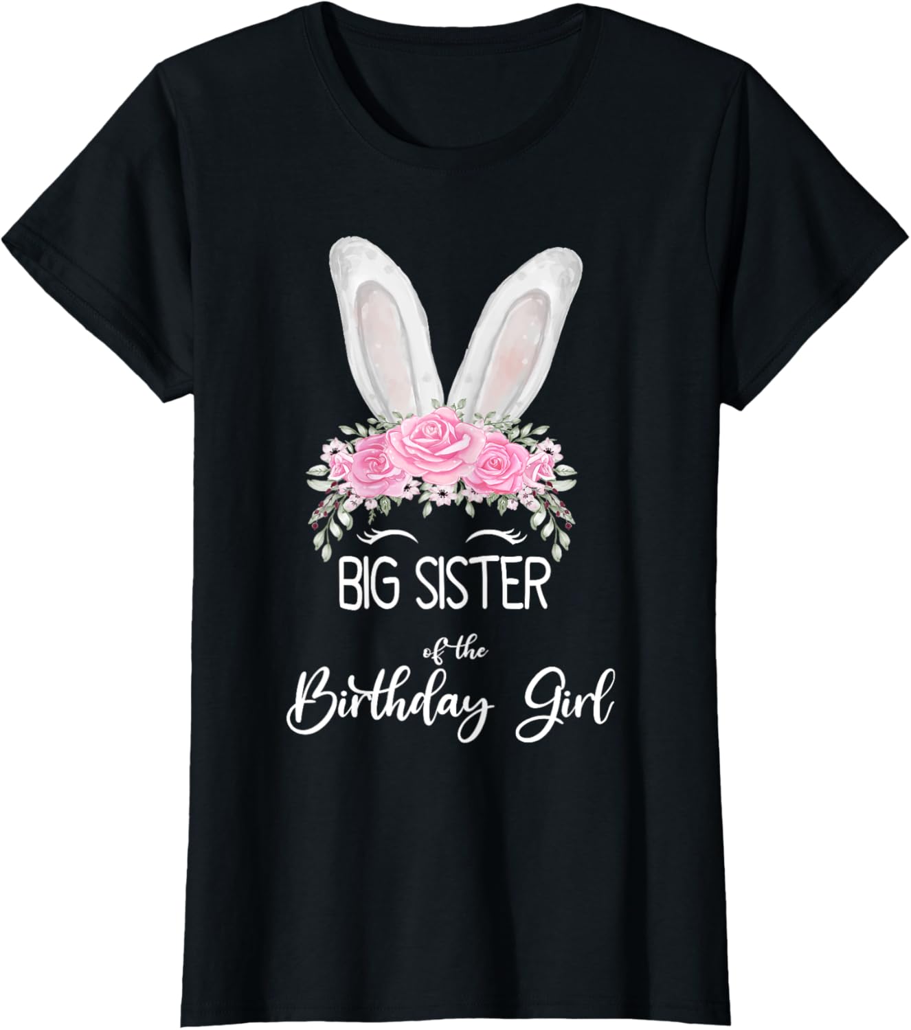 Big Sister of the Birthday Girl"- Family Bunny Rabbit T-Shirt