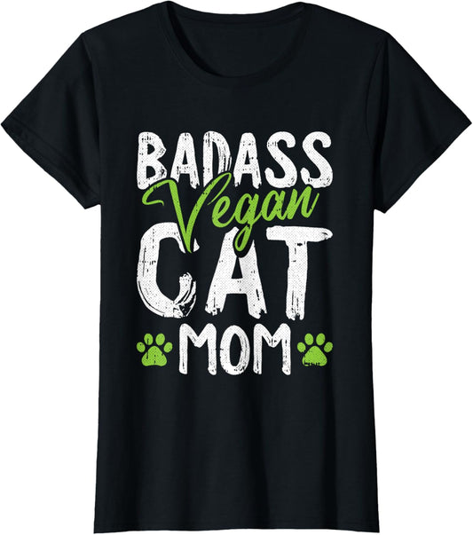 Vegan Cat Mom Mothers-Day Badass Mama Paw Print Kitten Lover T-Shirt
