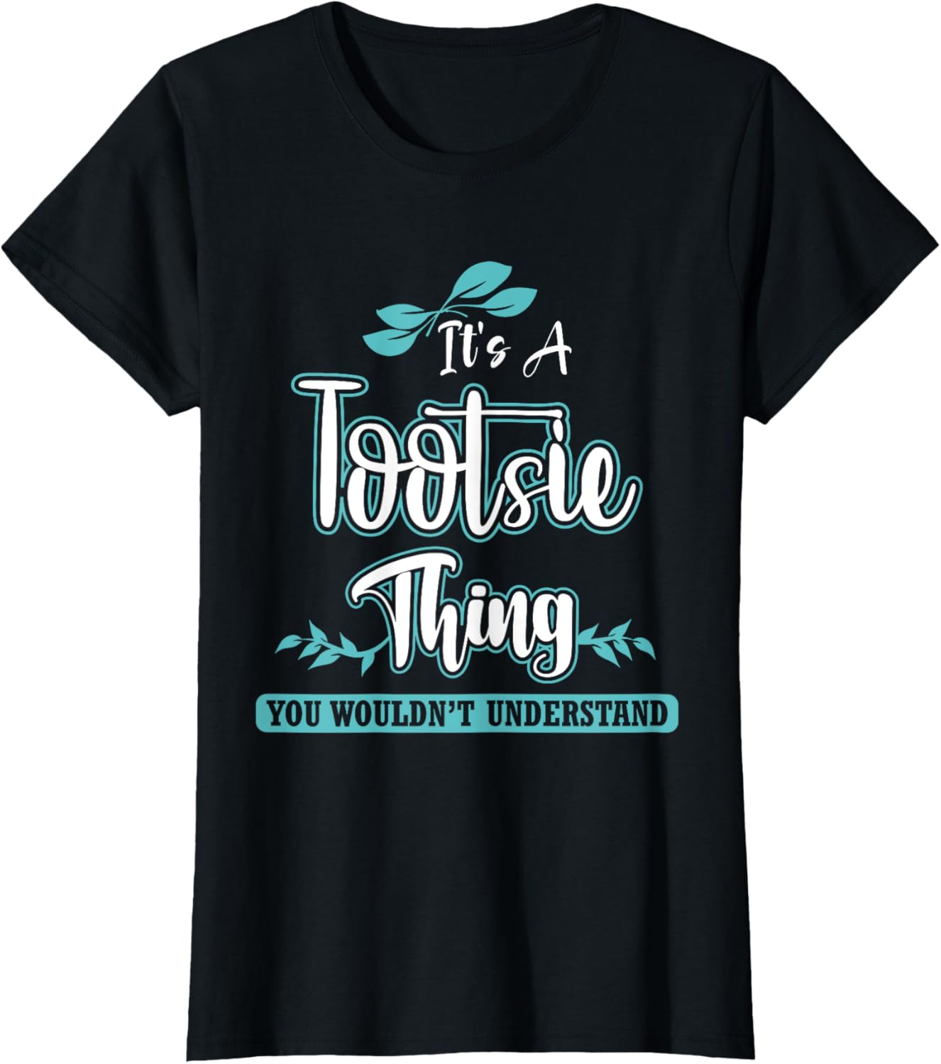Funny Tootsie gift for Mom/Grandma on Mother’s Day Birthday T-Shirt