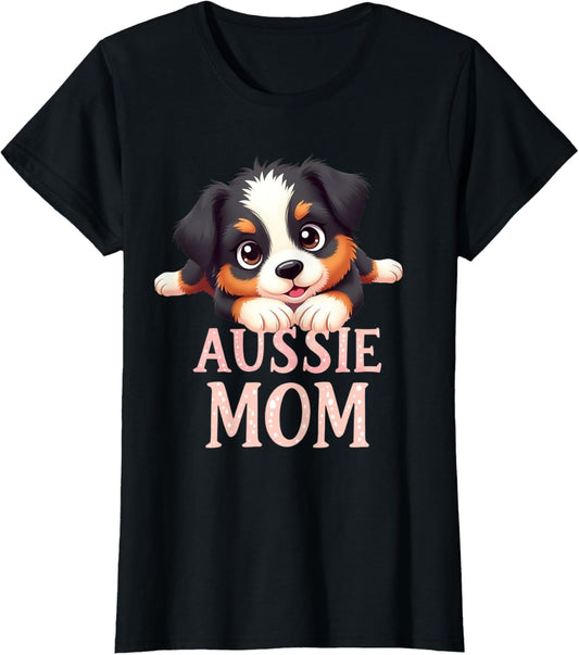 Aussie Mom Dog Australian Shepherd Mama Cute Puppy T-Shirt