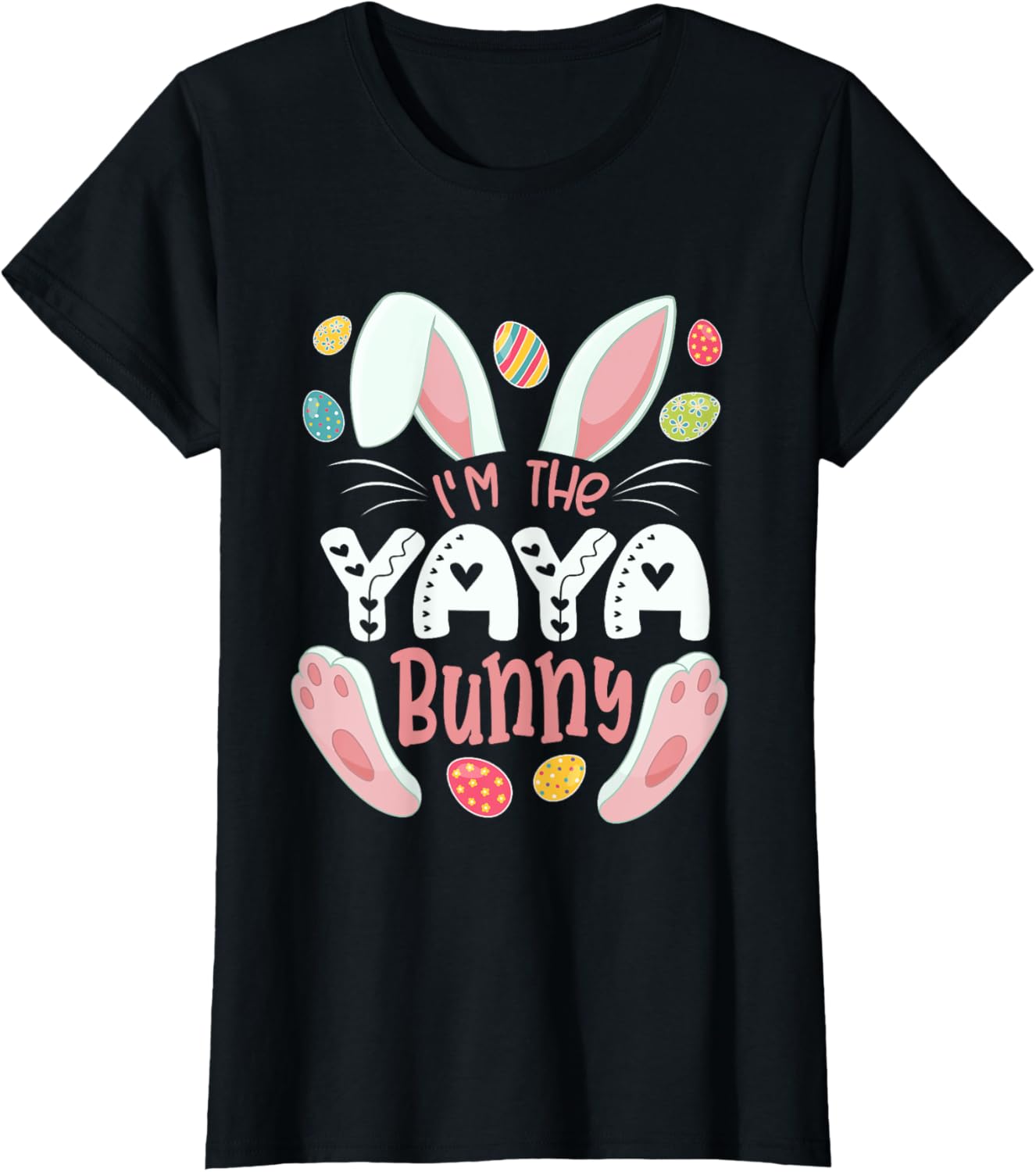 I'm The Yaya Bunny Matching Family Easter Eggs Hunting T-Shirt