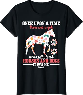 Horses & Dogs Funny Riding Horse Girl Gift T-Shirt
