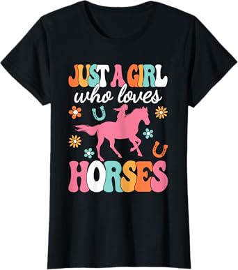 Just A Girl Who Loves Horses Horseback Riding Women Girls T-Shirt