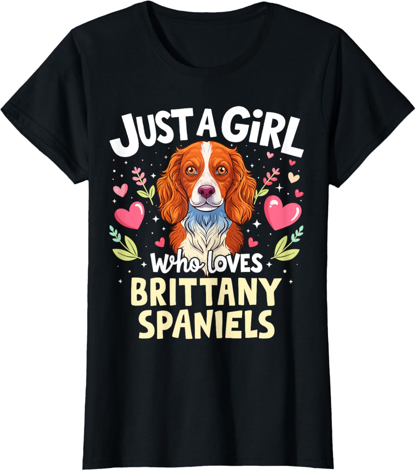 Brittany Spaniel Dog Breed Puppy Brittany Pet Lover Girls T-Shirt