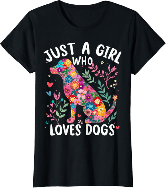 Dog Cute Just A Girl Who Loves Dogs T-Shirt