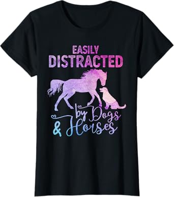 Funny Horse Women Girls Easily Distracted By Dogs & Horses T-Shirt