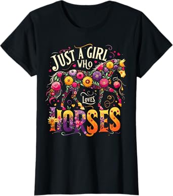 Just A Girl Who Loves Horses T-Shirt