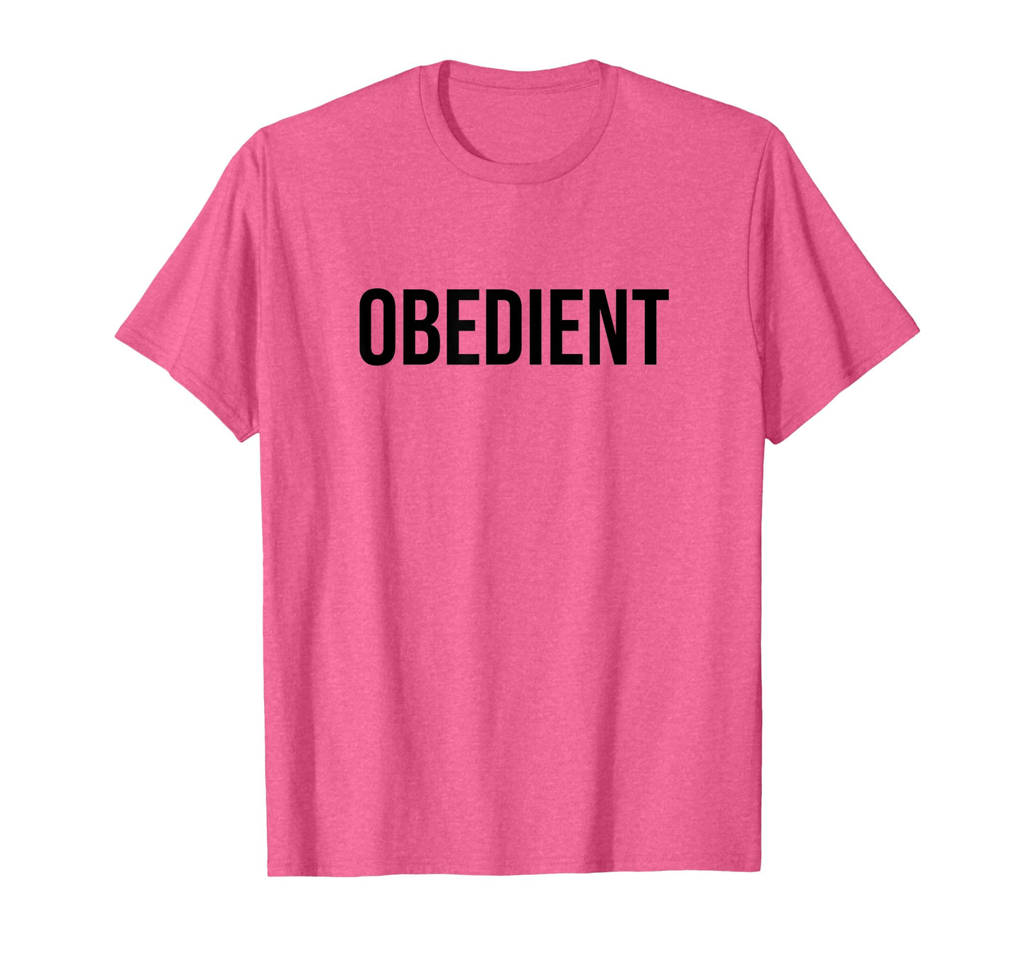 Obedient T-Shirt