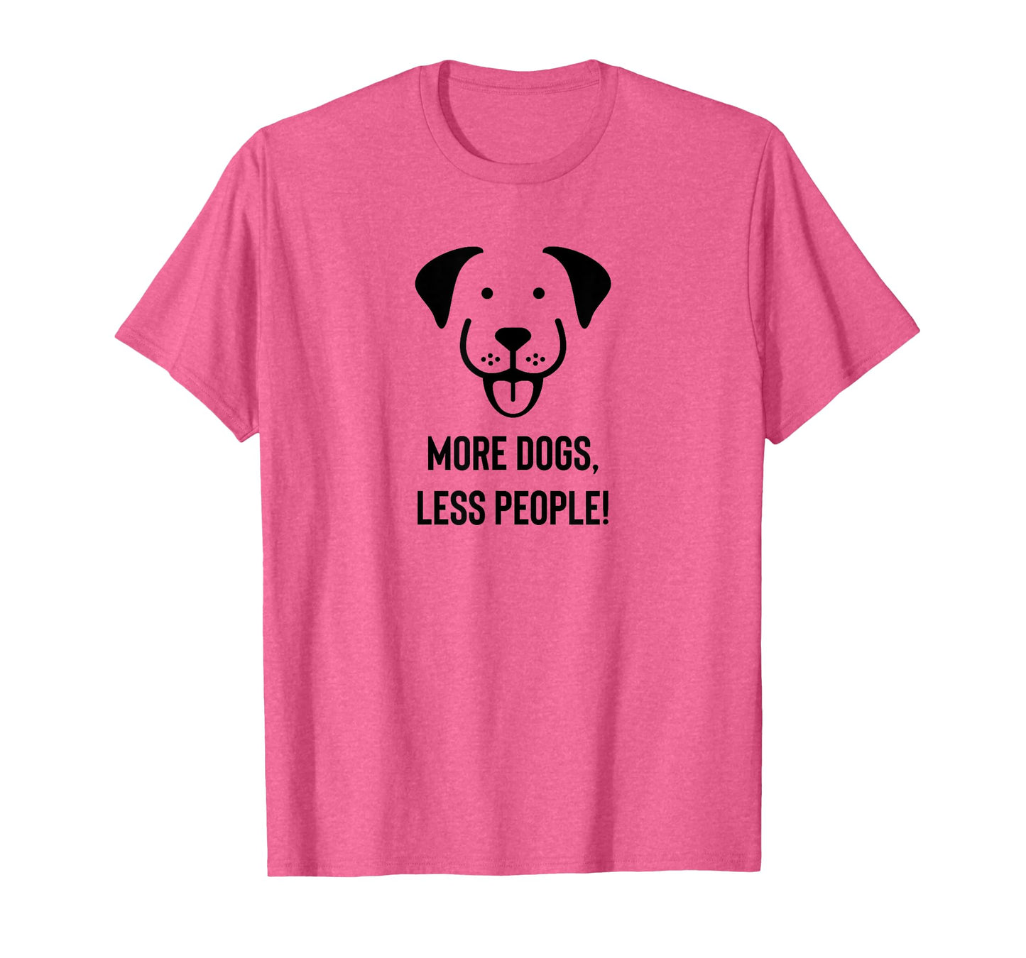 More Dogs, Less People T-Shirt