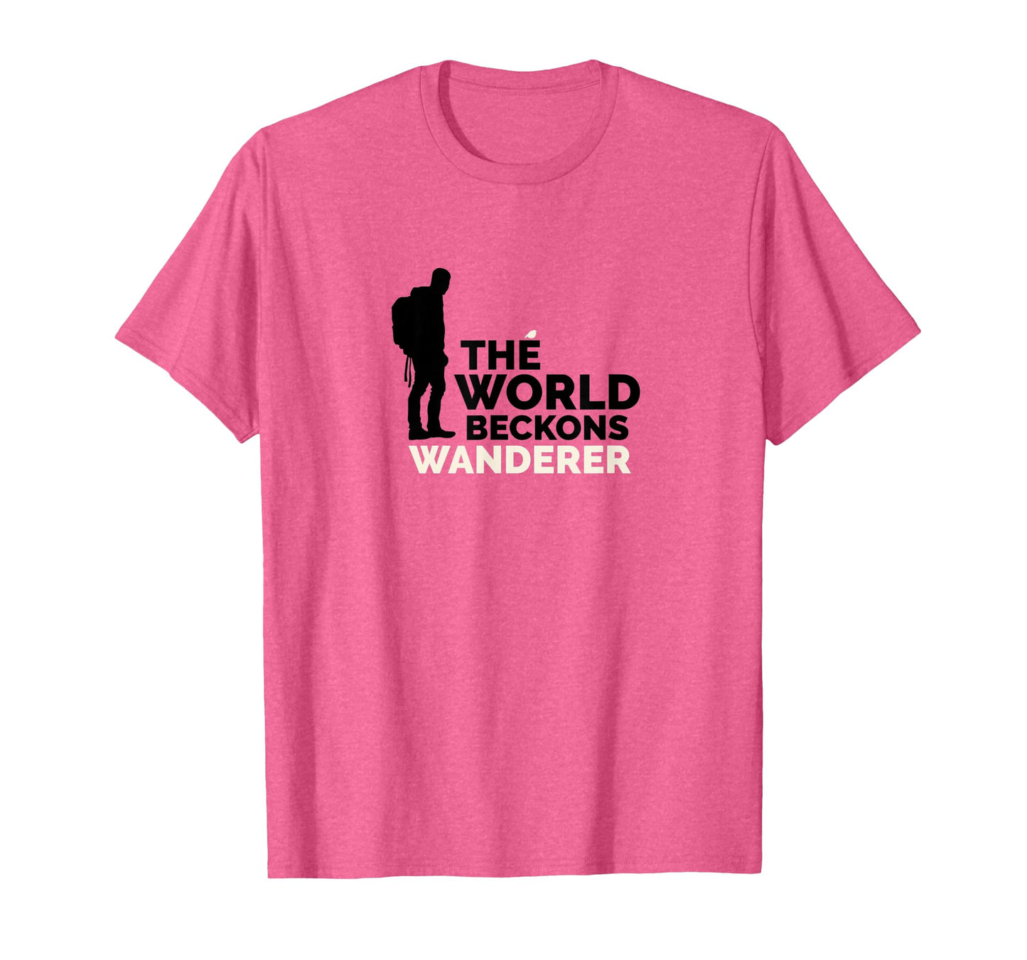 The World Beckons Wanderer - Hiker - Adventurer - Camping T-Shirt