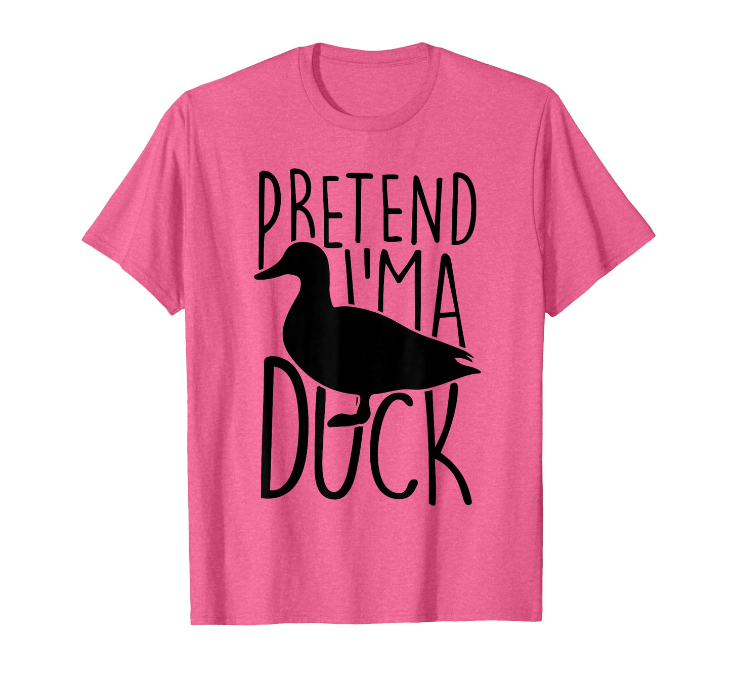 Pretend Im A Duck Costume Women Men Kids Halloween Costume T-Shirt