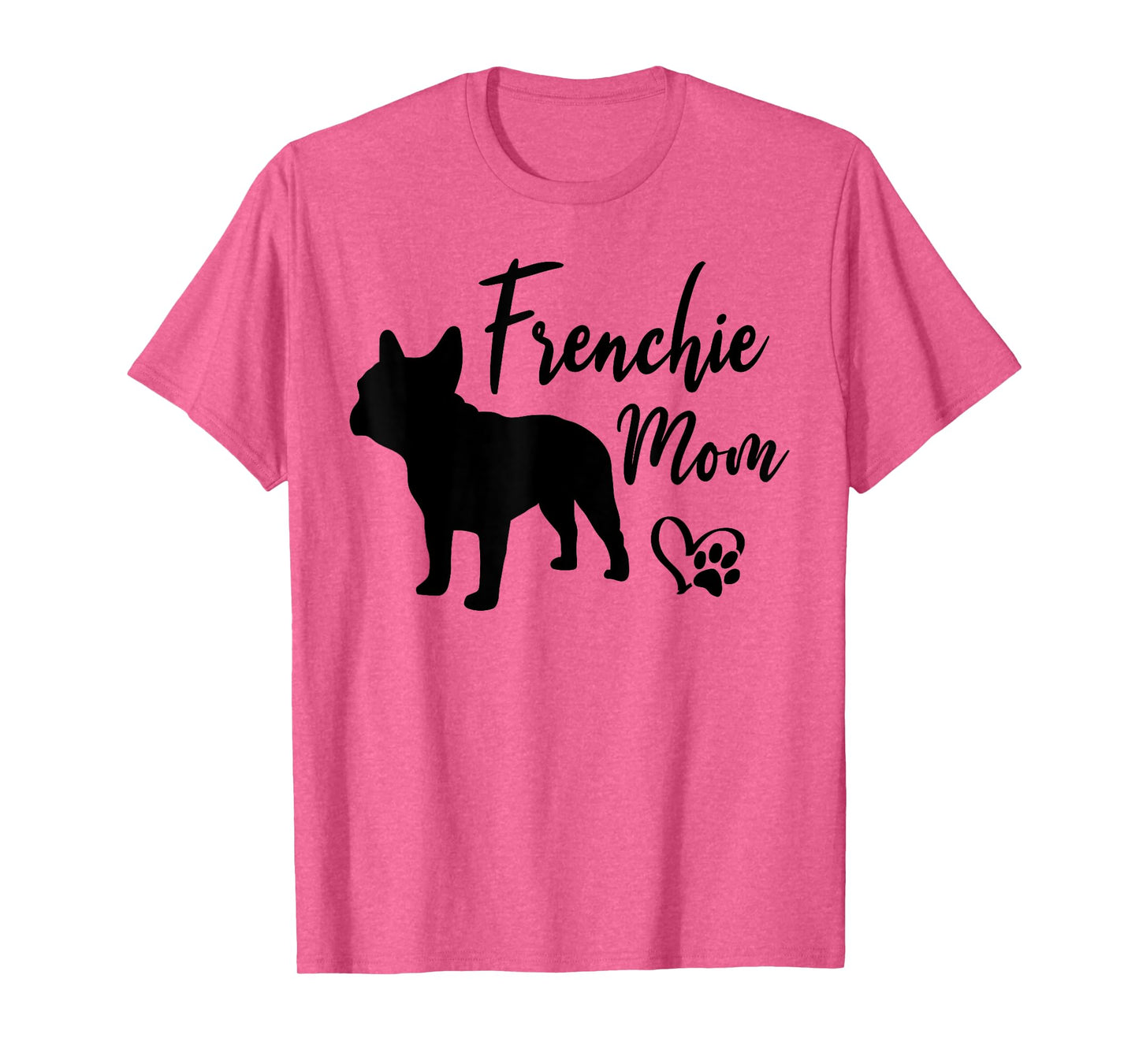Frenchie Mom French Bulldog Funny Dog Owner Dogs T-Shirt for Men Women