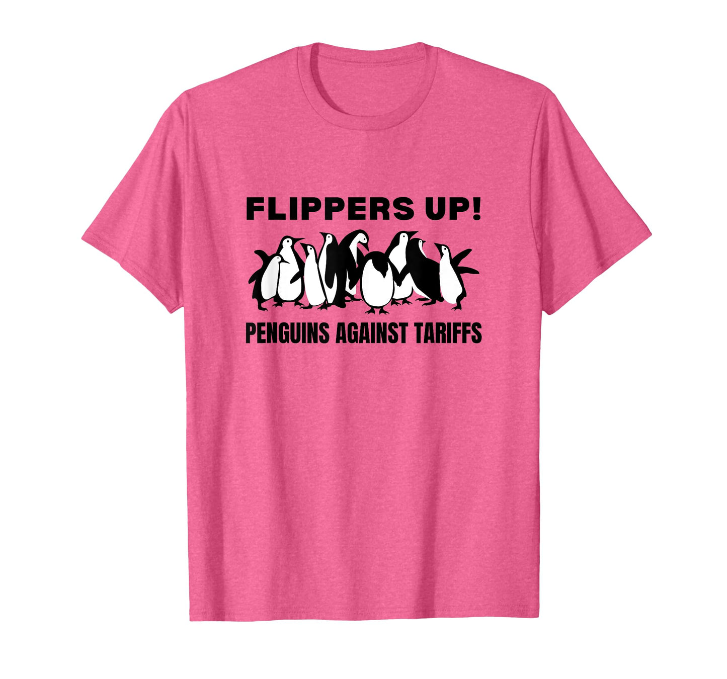Penguins Against Tariffs Flippers Up T-Shirt
