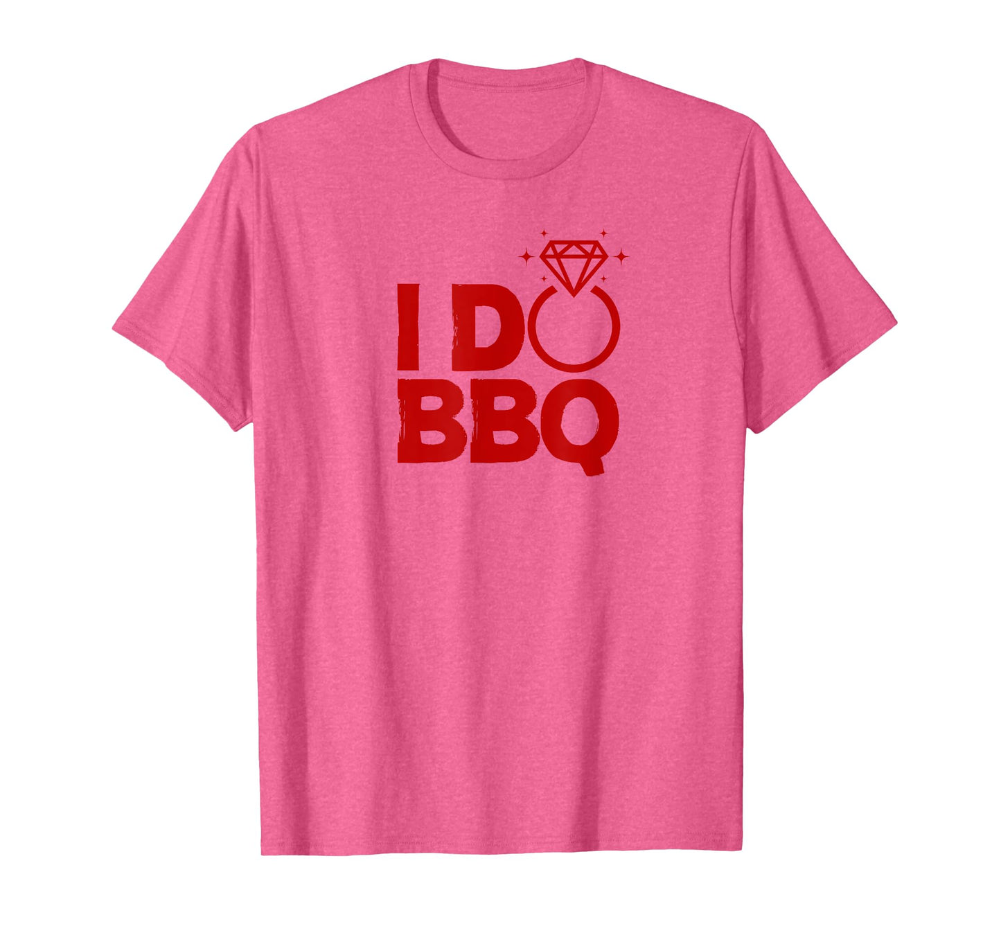 I Do BBQ Wedding Party Rehearsal Dinner Bridal Shower Outfit T-Shirt