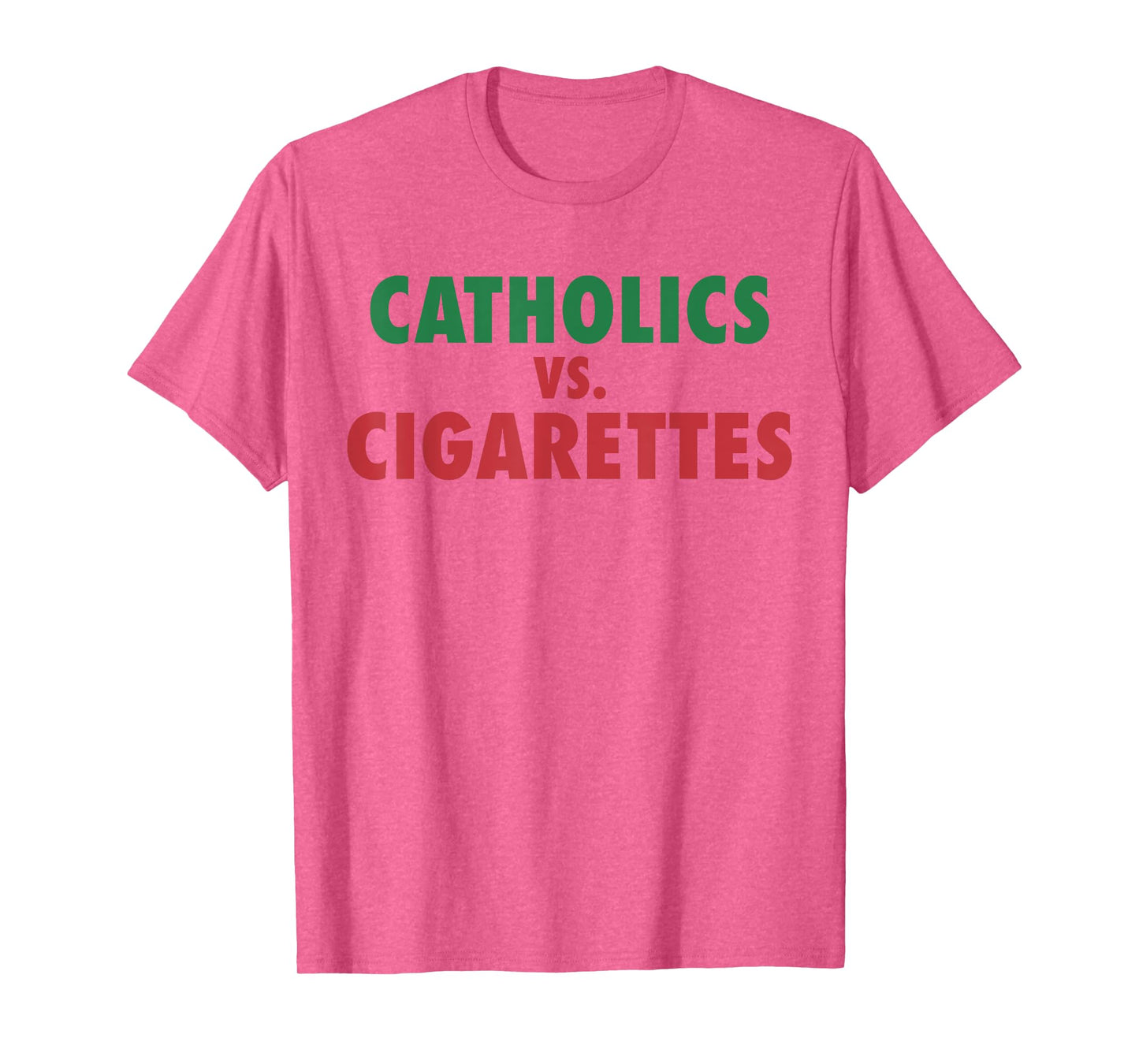 Retro Vintage Catholics Vs Cigarettes Funny Saying Women Men T-Shirt