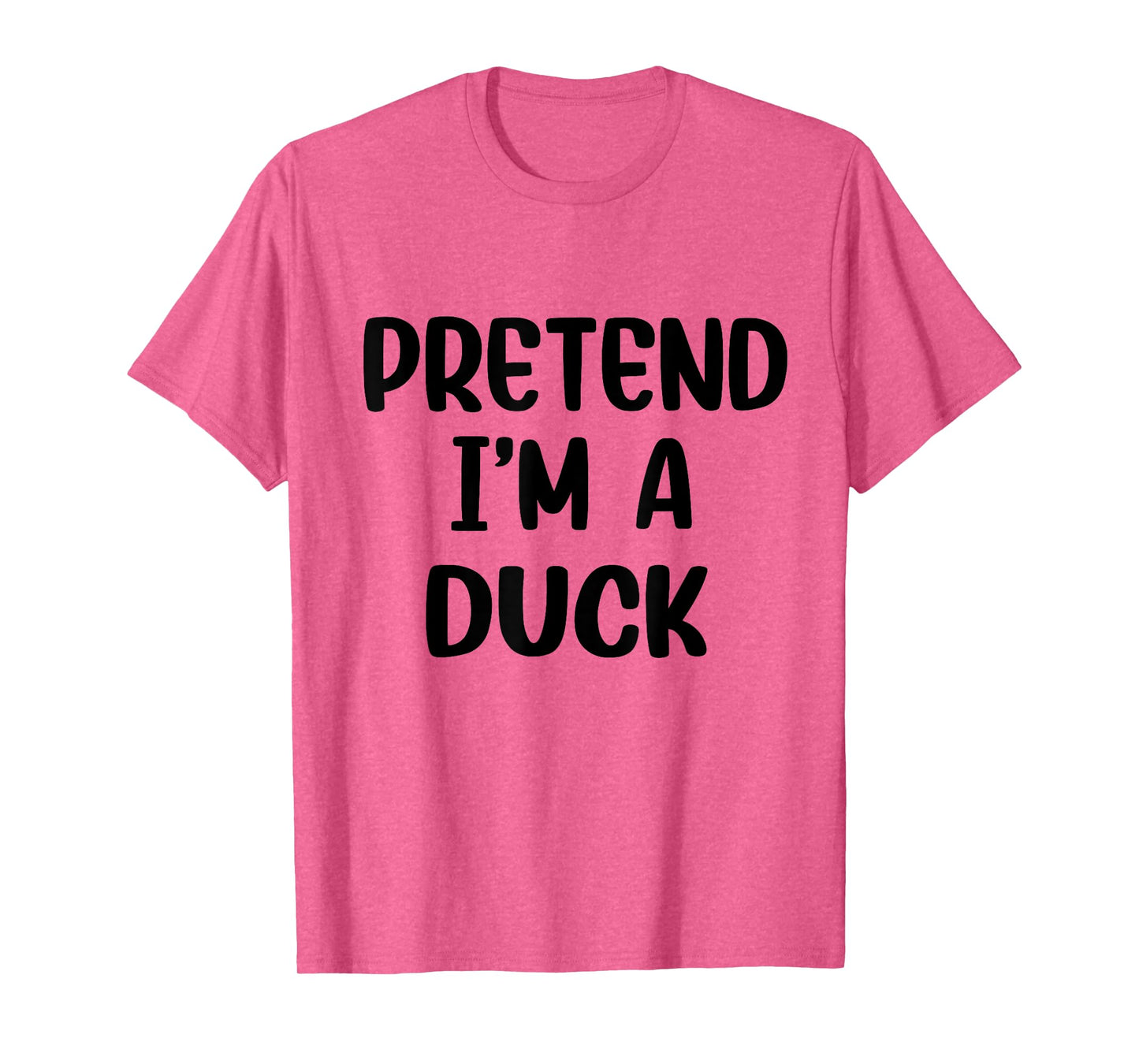Pretend Im A Duck Costume Women Men Kids Halloween Costume T-Shirt