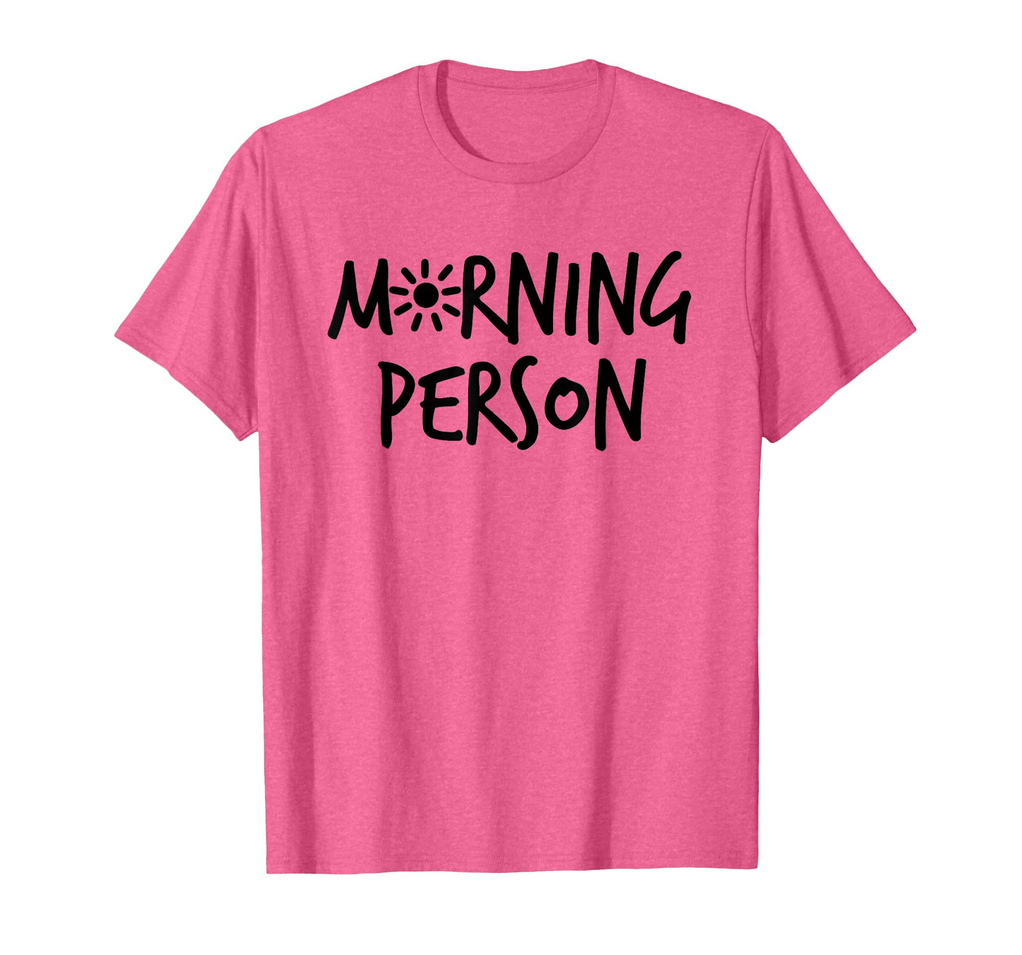 Morning Person Graphic Design T-Shirt