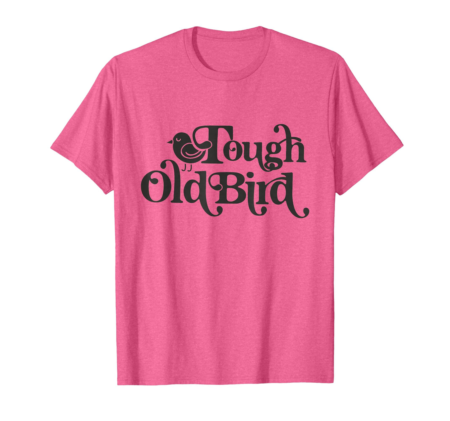 Family Gatherings Tough Old Bird Grandma T-Shirt