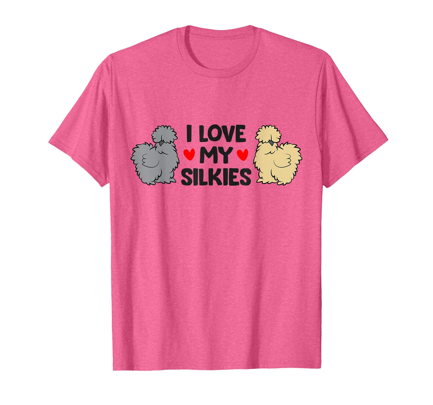 Chinese Silkie Chicken Farmer I Love My Silkies T-Shirt